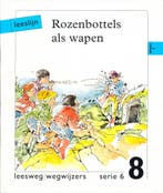 Leeslijn versie 1 wegwijzers serie 6 deel 8 Rozenbottels als, Verzenden, Nieuw