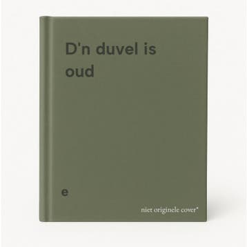 Dn duvel is oud - e 9789078150060, Boeken, Verzenden, Gelezen, E