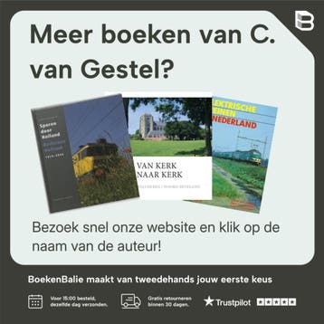 Elektrische treinen in Nederland. Deel 3 9789060130575, Boeken, Verzenden, Gelezen, C. van Gestel