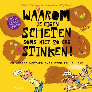 Waarom je eigen scheten soms niet zo erg stinken! / Waarom…, Verzenden, Gelezen, Esther Walraven