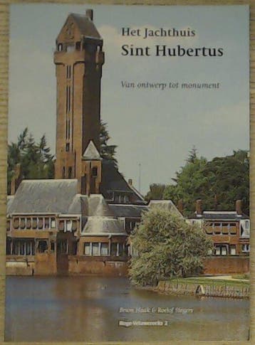Het jachthuis Sint Hubertus / Hoge veluwe-reeks / 2 - B., Verzenden, Zo goed als nieuw, B. Haak