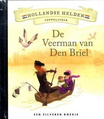 De veerman van Den Briel / Hollandse helden - Hans Kuijper, Boeken, Verzenden, Zo goed als nieuw, Hans Kuijper