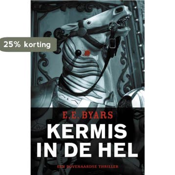 Kermis in de hel - E.E. Byars 9789049900960, Boeken, Verzenden, Zo goed als nieuw, E.E. Byars