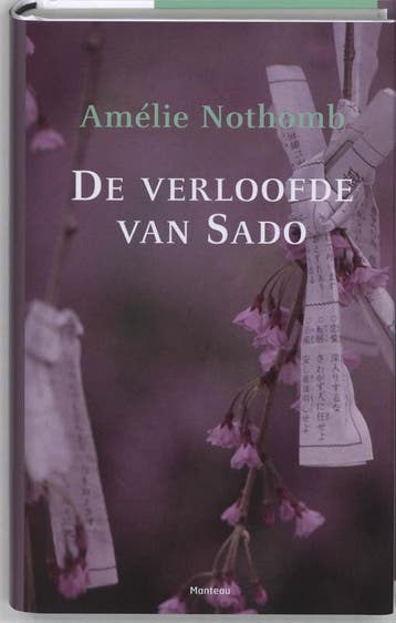 De verloofde van Sado - A. Nothomb 9789022322710, Verzenden, Zo goed als nieuw, A. Nothomb