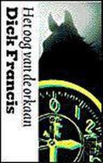 OOG VAN DE ORKAAN 9789029516327 Dick Francis, Boeken, Verzenden, Gelezen, Dick Francis
