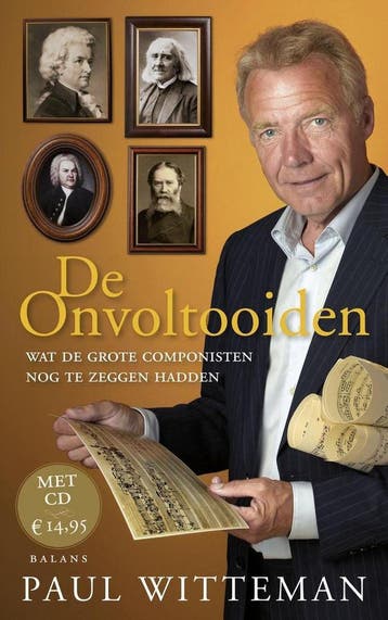De onvoltooiden - Paul Witteman 9789460032158, Verzenden, Gelezen, Paul Witteman