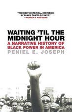 Waiting til the Midnight Hour 9780805083354 Peniel E Joseph, Verzenden, Gelezen, Peniel E Joseph