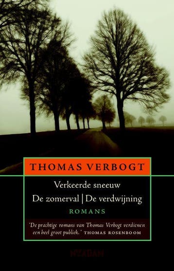 Verkeerde sneeuw ; De zomerval ; De verdwijning, Verzenden, Zo goed als nieuw, Thomas Verbogt