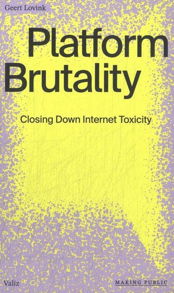 9789493246584 Making Public - Platform Brutality, Verzenden, Zo goed als nieuw, Geert Lovink