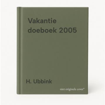 Vakantie doeboek 2005 - H. Ubbink 8710966014158, Boeken, Verzenden, Gelezen, H. Ubbink