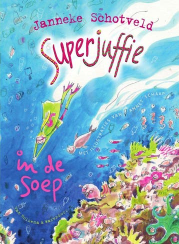 Superjuffie in de soep (Nieuw), Boeken, Verzenden, Nieuw, Janneke Schotveld