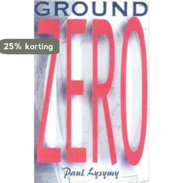 GROUND ZERO - P. LYSYMY 9781563152610, Verzenden, Gelezen, P. LYSYMY