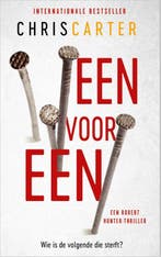Een voor een / Robert Hunter / 5 9789402713671 Chris Carter, Boeken, Verzenden, Gelezen, Chris Carter