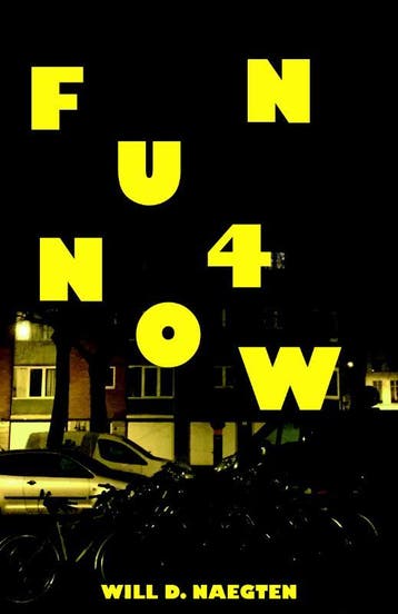 Fun4now - Will D. Naegten 9789491144530, Verzenden, Zo goed als nieuw, Will D. Naegten