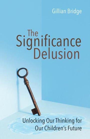 Significance Delusion - Gillian Bridge 9781785831089, Verzenden, Zo goed als nieuw, Gillian Bridge
