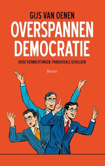 Overspannen democratie - Gijs van Oenen 9789024419654, Verzenden, Gelezen, Gijs van Oenen