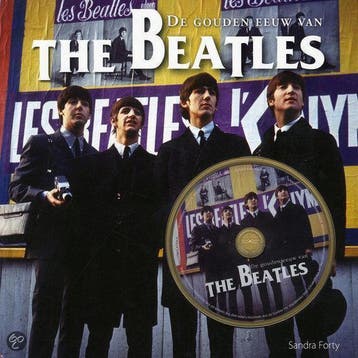 Gouden eeuw The Beatles + CD - Sandra Forty 9789059474550, Boeken, Verzenden, Gelezen, Sandra Forty