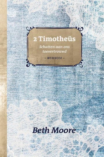 2 Timotheüs | Beth Moore | Nieuw, Boeken, Ophalen of Verzenden, Nieuw, Beth Moore