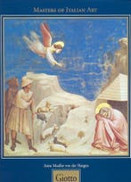 Giotto di Bondone about 1267-1337 / Masters of Italian art, Verzenden, Zo goed als nieuw, Anne Mueller von der Haegen