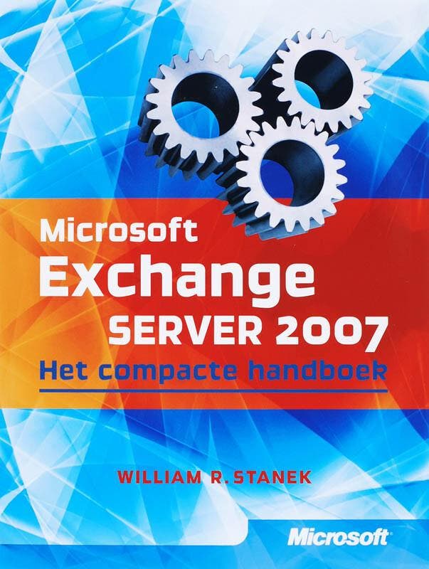 Microsoft Exchange Server 2007 - W.R. Stanek 9789043015455, Boeken, Informatica en Computer, Gelezen, Verzenden