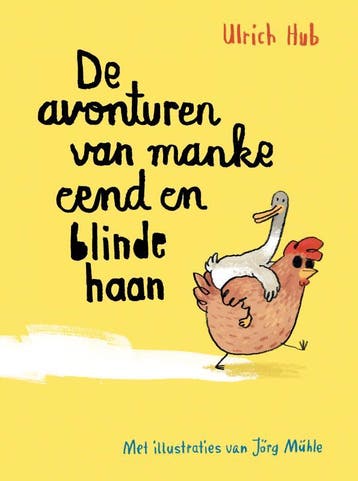 De Avonturen Van Manke Eend En Blinde Haan | Ulrich Hub, Ophalen of Verzenden, Nieuw, Ulrich Hub