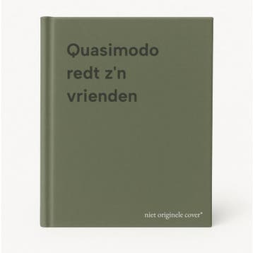 Quasimodo redt zn vrienden 9789054287643, Verzenden, Gelezen