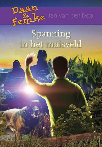 Spanning in het maisveld / Daan en Femke - Jan van den Dool, Verzenden, Zo goed als nieuw, Jan van den Dool