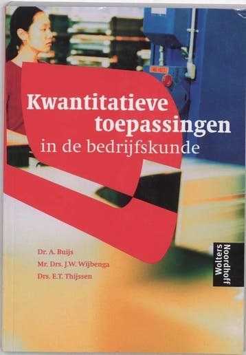 9789001110017 Kwantitatieve toepassingen in de bedrijfskunde, Verzenden, Zo goed als nieuw, A. Buijs