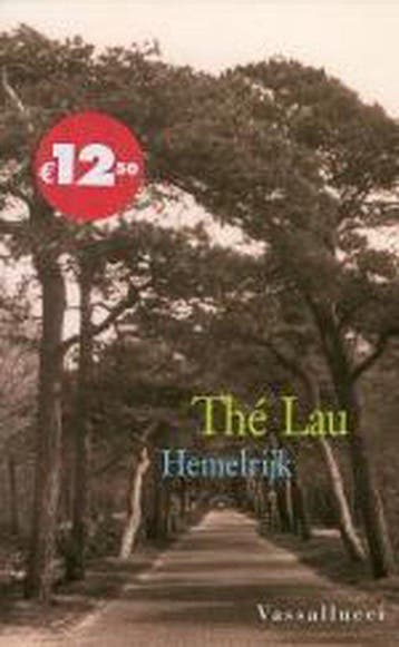 Hemelrijk - T. Lau 9789050008297, Boeken, Verzenden, Gelezen, T. Lau
