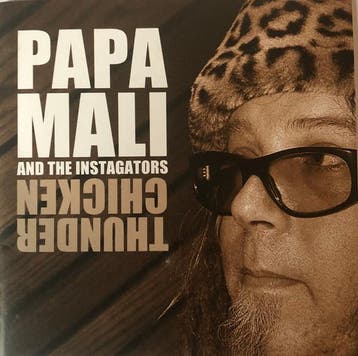 cd - Papa Mali And The Instagators - Thunder Chicken, Verzenden, Zo goed als nieuw