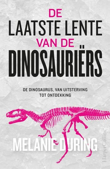 De Laatste Lente Van De Dinosauriërs | Melanie During, Ophalen of Verzenden, Nieuw, Melanie During