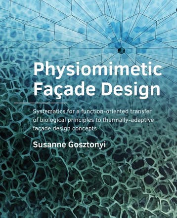 Physiomimetic Façade Design | Susanne Gosztonyi | Nieuw, Ophalen of Verzenden, Nieuw, Susanne Gosztonyi