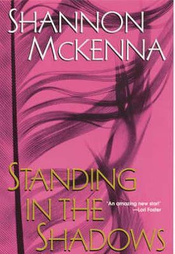 Standing In The Shadows - Shannon Mckenna 9780758204530, Verzenden, Gelezen, Shannon Mckenna