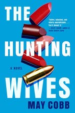 Boek The Hunting Wives 9780593101131, Verzenden, Zo goed als nieuw