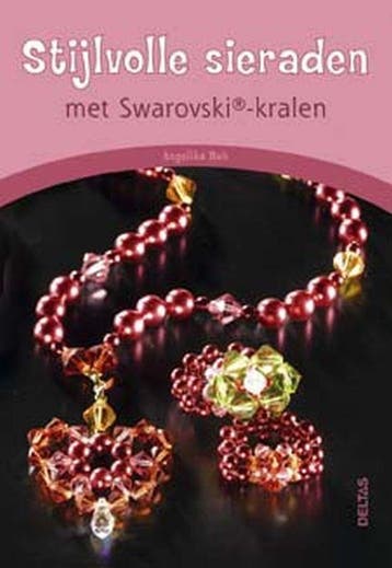 Stijlvolle sieraden met Swarovski-kralen / Swarovski, Verzenden, Gelezen, A. Ruh