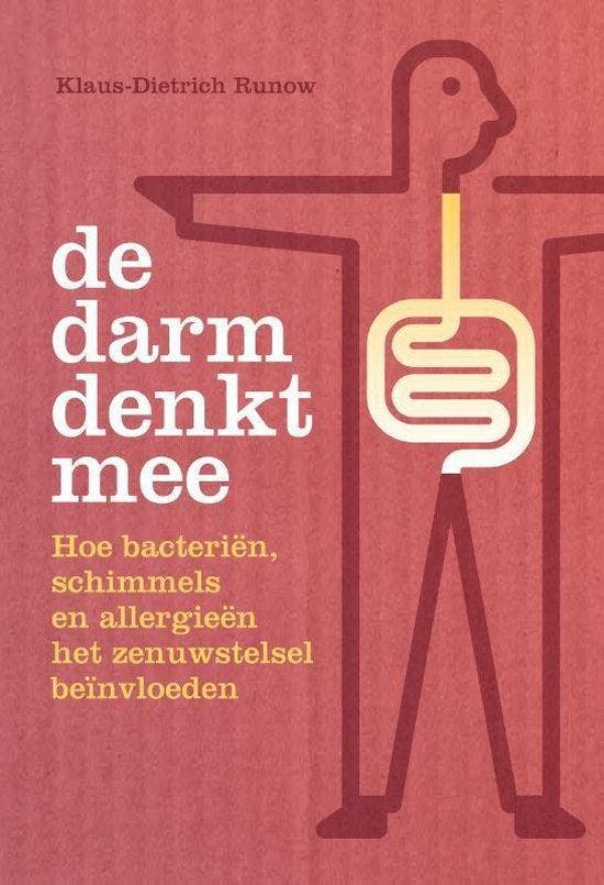 De darm denkt mee - Klaus-Dietrich Runow - 9789460150579 - P, Boeken, Gezondheid, Dieet en Voeding, Verzenden