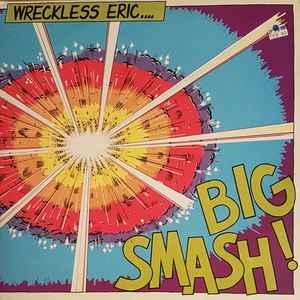 LP gebruikt - Wreckless Eric - Big Smash, Verzenden, Zo goed als nieuw, Overige formaten