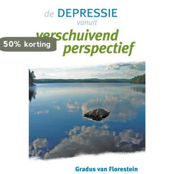 Depressie vanuit verschuivend perspectief - G. van, Verzenden, Gelezen, G. van Florestein