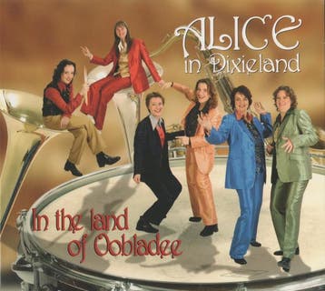 cd - Alice In Dixieland - In The Land Of Oobladee, Cd's en Dvd's, Verzenden, Zo goed als nieuw
