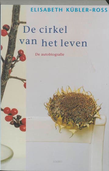 De cirkel van het leven - Elisabeth Kübler-Ross, Verzenden, Zo goed als nieuw, Elisabeth Kübler-Ross