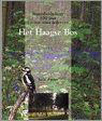 Het Haagse Bos / Staatsbosbeheer 100 jaar natuur voor, Boeken, Verzenden, Zo goed als nieuw, Karin Anema