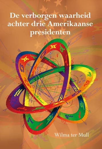 De verborgen waarheid achter drie Amerikaanse presidenten, Boeken, Verzenden, Zo goed als nieuw, Wilma ter Mull