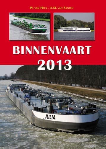 Binnenvaart 2013 - A.M. van Zanten 9789060133811, Verzenden, Gelezen, A.M. van Zanten