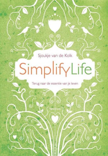 Simplifylife / Simplify life - Sjoukje van de Kolk, Boeken, Verzenden, Zo goed als nieuw, Sjoukje van de Kolk