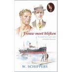 Trouw moet blijken / Schippersserie / 38 9789461150561, Verzenden, Zo goed als nieuw, Willem Schippers