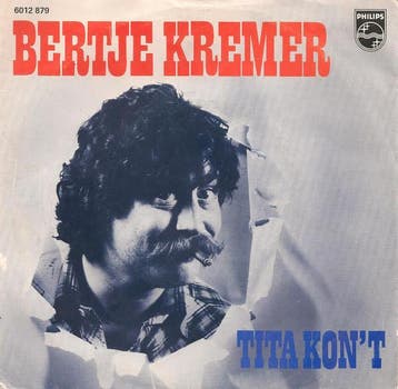 vinyl single 7 inch - Bertje Kremer - Tita Kont, Verzenden, Zo goed als nieuw, 7 inch, Nederlandstalig