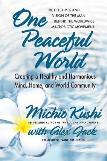 9780757004407 One Peaceful World Michio Kushi, Verzenden, Nieuw, Michio Kushi