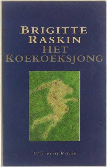 Het koekoeksjong - Raskin, Verzenden, Gelezen