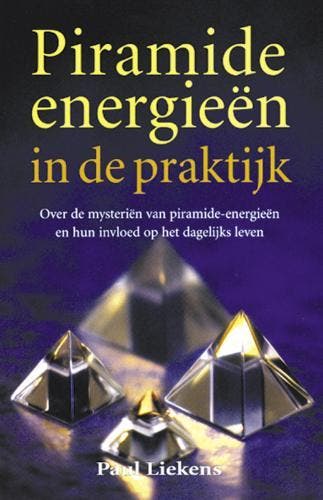 Piramide-energieen in de praktijk - Paul Liekens, Verzenden, Gelezen, Paul Liekens