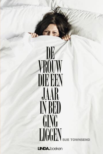 De vrouw die een jaar in bed ging liggen - Sue Townsend, Verzenden, Gelezen, Sue Townsend